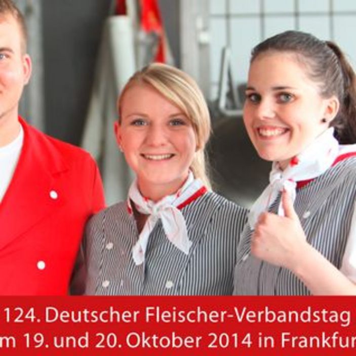 124. Deutscher Fleischer-Verbandstag am 19. und 20. Oktober 2014 in Frankfurt am Main